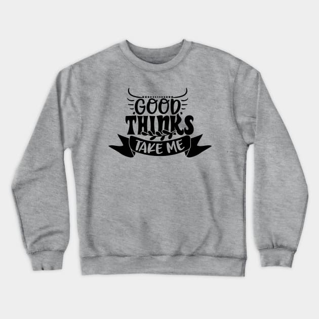 Good Things Take Time Crewneck Sweatshirt by trendybestgift